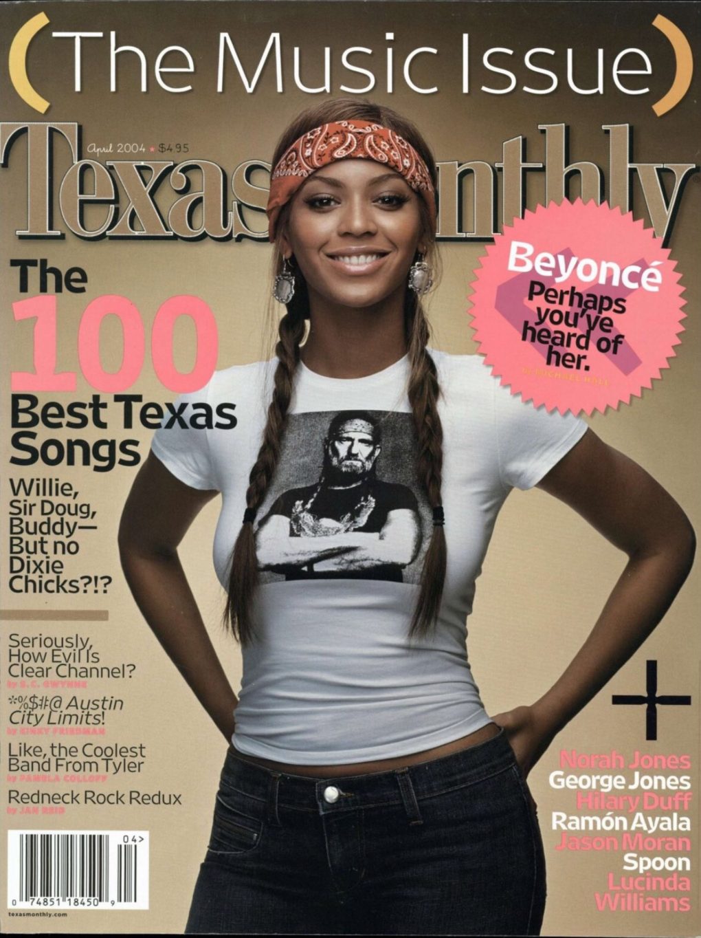 Beyonce of cover of Texas Monthly wearing a Willie Nelson t-shirt. From 2004.
